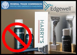 FTC Blocks The Merger Between Harry’s And Edgewell
